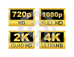 Video dimension labels. Video resolution 720, 1080, 2k, 4k, badges. Quality design element. Vector stock illustration. photo