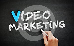 Video Marketing text on blackboard, business concept background