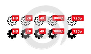 Video quality symbol HD, Full HD, 2K, 4K, 720p, 1080p icon set. Gears with quality sign. High definition display resolution icon