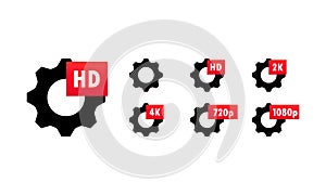 Video quality symbol HD, Full HD, 2K, 4K, 720p, 1080p icon set. Gears with quality sign. High definition display resolution icon photo
