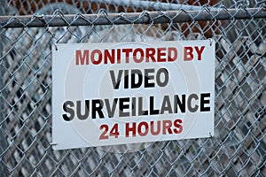 View of sign Monitored by Video Surveillance 24 hours