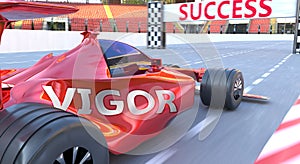 Vigor and success - pictured as word Vigor and a f1 car, to symbolize that Vigor can help achieving success and prosperity in life