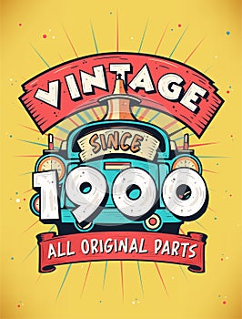 Vintage Since 1900, Born in 1900 Vintage Birthday Celebration