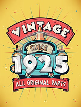 Vintage Since 1925, Born in 1925 Vintage Birthday Celebration