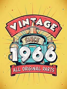 Vintage Since 1966, Born in 1966 Vintage Birthday Celebration