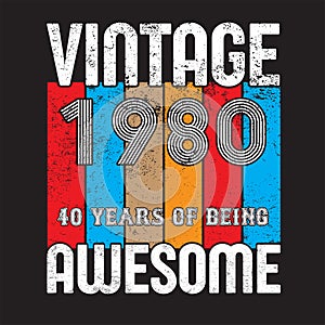 Vintage 1980 40 Years Of Being Awesome Retro 40th Birthday