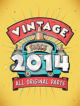 Vintage Since 2014, Born in 2014 Vintage Birthday Celebration