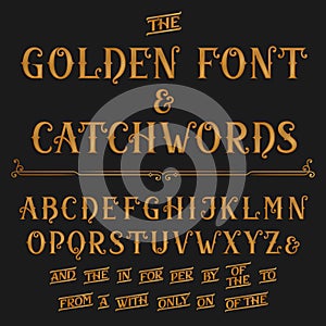 Vintage alphabet vector font with catchwords. Golden ornate letters and catchwords.