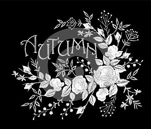 Vintage autumn lettering flower white lace rose arrangement. Embroidery floral fashion decoration patch. Fall season t