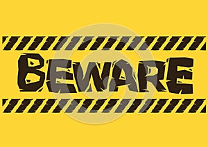 Vintage Beware sign in yellow