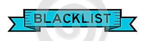 Vintage blue ribbon banner with word blacklist on white background