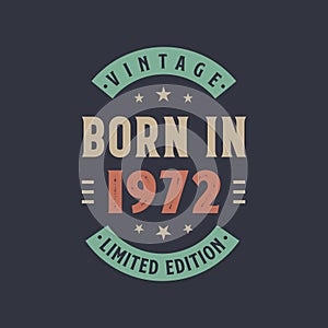 Vintage born in 1972, Born in 1972 retro vintage birthday design
