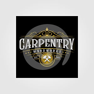 Vintage carpentry woodwork premium logo design, craftsman lettering vector on dark background illustration