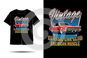 Vintage classic car club american muscle illustration t shirt design
