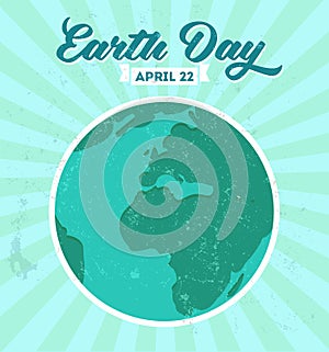 Vintage Earth day poster with grunge texture and