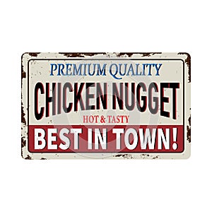Vintage metal sign - Delicious Chicken Nuggets Dinners - Vector EPS 10 - Grunge and rusty effects can be easily removed