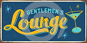 Vintage Rusty Gentlemen's Lounge Metal Sign. photo