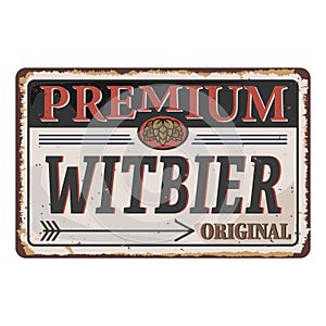Vintage metal sign Witbier belgian Beer original
