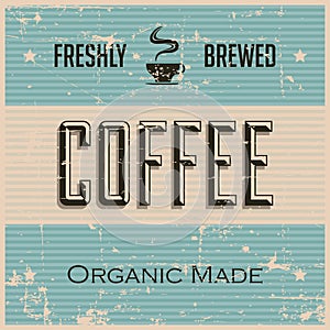 Vintage Old Retro Coffee Sign signage