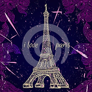 Vintage poster with Eiffel Tower on the grunge background. Retro illustration in sketch style ' I love Paris'