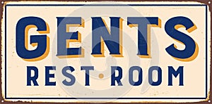 Vintage Rusty Gentlemen's Restroom Metal Sign.