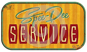 Vintage Service Sign Speedy