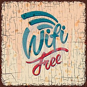 Vintage sign with Free wifi symbol