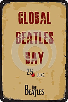 Vintage sign Global Beatles Day