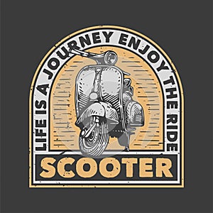 vintage slogan typography life is a journey enjoy the ride scooter for t shirt
