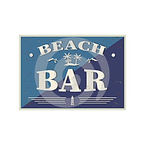Vintage style tin sign Beach Bar . on a white background