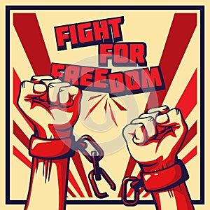 Vintage style vector Fight for Freedom poster