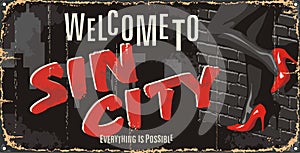 Vintage tin city sign. Underground passion poster. Sin city mark.