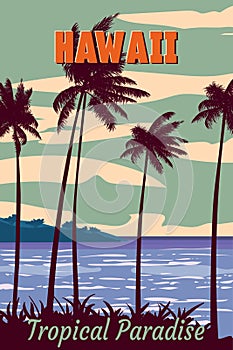 Vintage travel poster Hawaii. Tropical beach