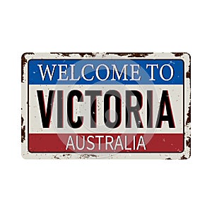 Vintage welcome to Victoria Australia tin rusty web sign
