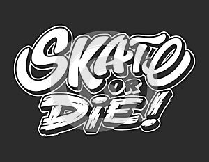 Vintage white Skate Or Die inscription