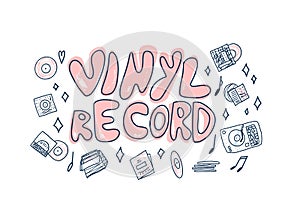 Vinyl record concept. Vector color text and decor.