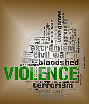 Violence Word Represents Brute Force And Text