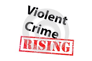 Violent Crime Rising