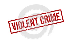 Violent Crime Rubber Grunge Stamp Seal Vector Illustration