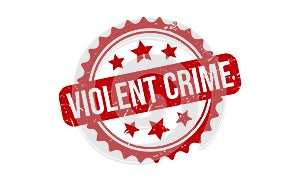 Violent Crime Rubber Grunge Stamp Seal Vector Illustration
