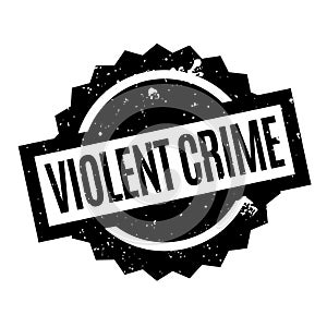 Violent Crime rubber stamp