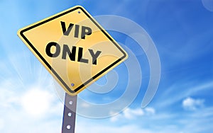 Vip only sign