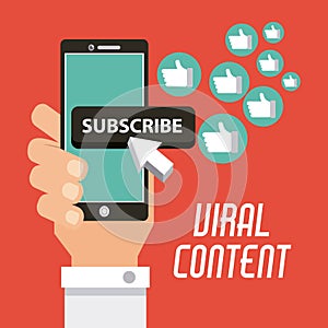 Viral content hand with mobile suscribe likes