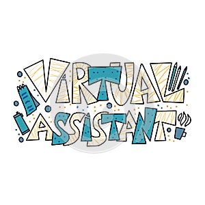 Virtual assistant text. Vector hand drawn quote