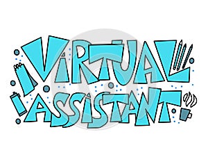 Virtual assistant text. Vector hand drawn quote