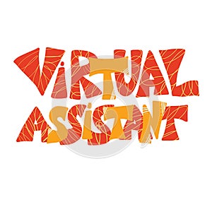 Virtual assistant text. Vector hand drawn quote