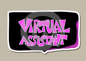 Virtual assistant text. Vector hand drawn quote