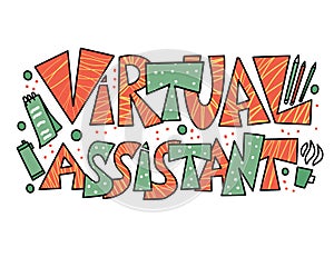 Virtual assistant text. Vector hand drawn quote