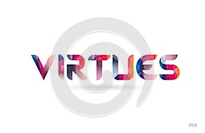 virtues colored rainbow word text suitable for logo design