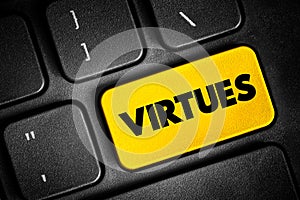 Virtues - moral excellence, trait or quality that is deemed to be morally good, text concept button on keyboard photo